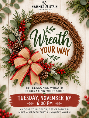 11/10/2026 (6pm) TUESDAY Wreath Your Way Workshop *NEW PROJECT*