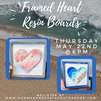 05/22/2025 Beachy Framed Resin Heart Workshop 6pm