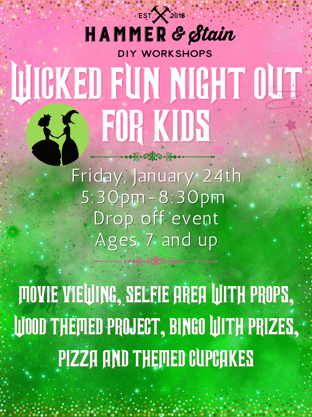 Sold Out 01/24/2025 WICKED Fun Night Out (Kids Event ages 7 and up) 5:30-8:30pm