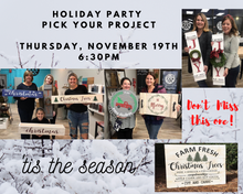 11/19/2020 Holiday PICK YOUR PROJECT 6:30pm