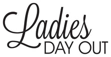 10/25/2020 Ladies Day Out! (Private Event Christine) 2pm