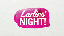 10/25/2019 Ladies Night Out (Private Party Sofia) 6:30pm