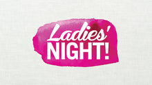 04/04/2020 Ladies Night Out  (Private Event Heather) 6:00pm