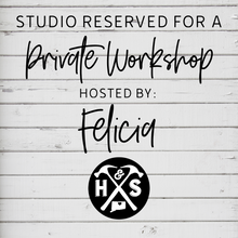 04/25/2021 - Private Workshop Hosted By Felicia - 1pm