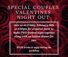 02/14/2020 Couples Valentines Date Night Workshop with Dinner 6:30pm
