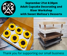 09/21/2021 Adult Cupcake Decorating and Riser Workshop with Sweet Melissa's Desserts 6:30pm