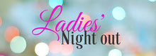 02/24/2020 (Ladies Night Out Private Party- Uhl) 6:30pm